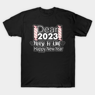 Dear 2023 Please be Kind T-Shirt